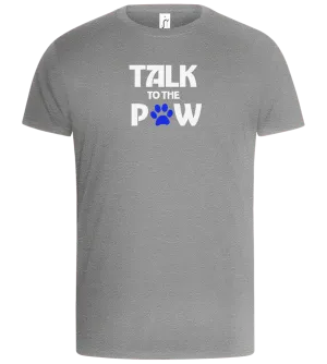 Talk to the Paw Design - Basic Unisex T-Shirt